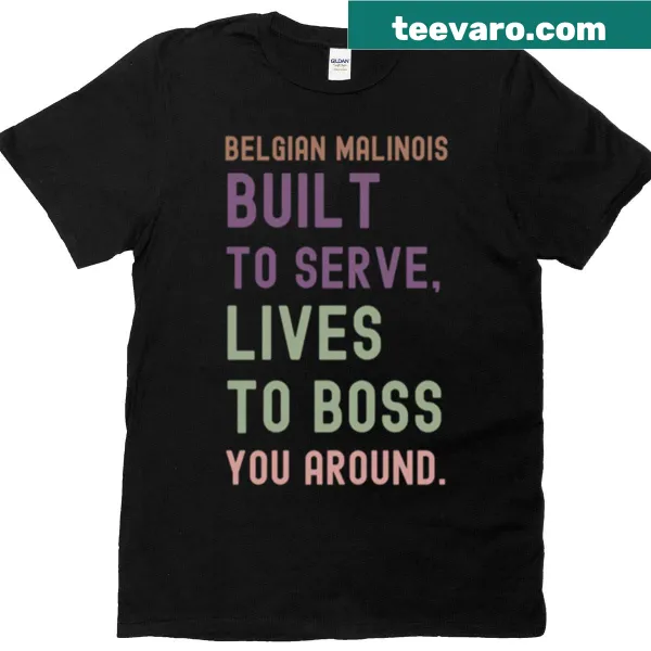 Vintage-style T-shirt with a funny quote for Belgian Malinois dog owners