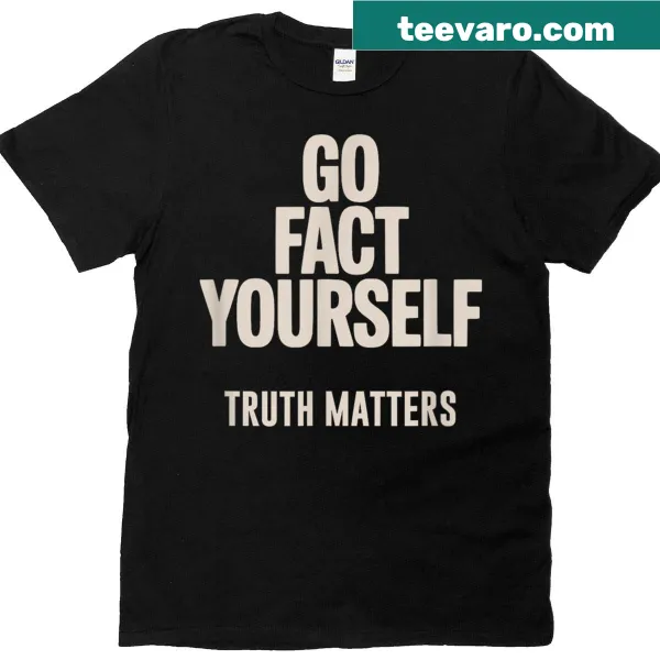Go Fact Yourself T-shirt with science-themed typography