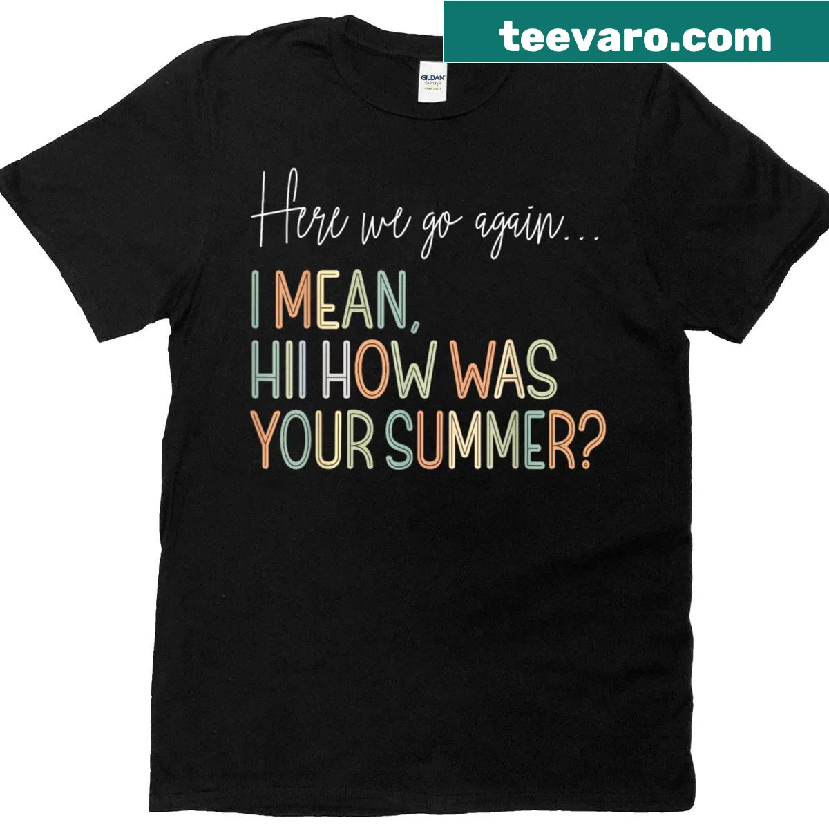 Teacher t-shirt with humorous text about summer and school. — on a men's t-shirt