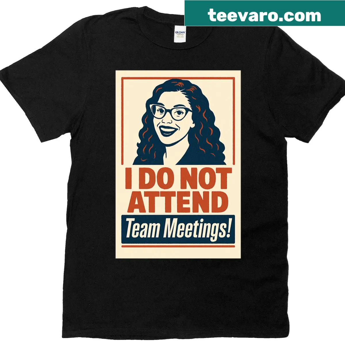Sarcastic T-shirt for women with the saying 'I Do Not Attend Team Meetings'. — on a men's t-shirt