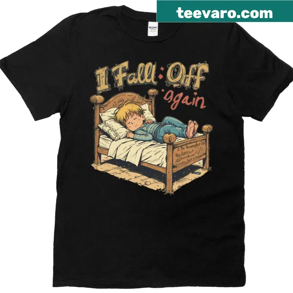 Humorous T-shirt with playful design about falling off