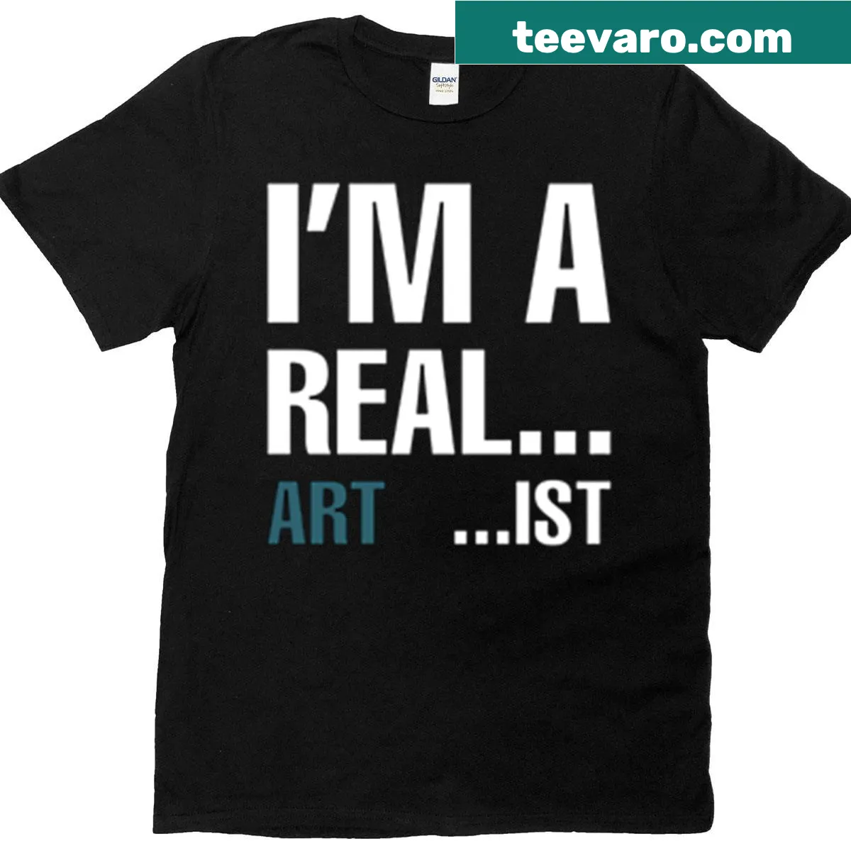 Typographic T-shirt boldly stating 'I'm Real Art Ist' for art enthusiasts. — on a men's t-shirt