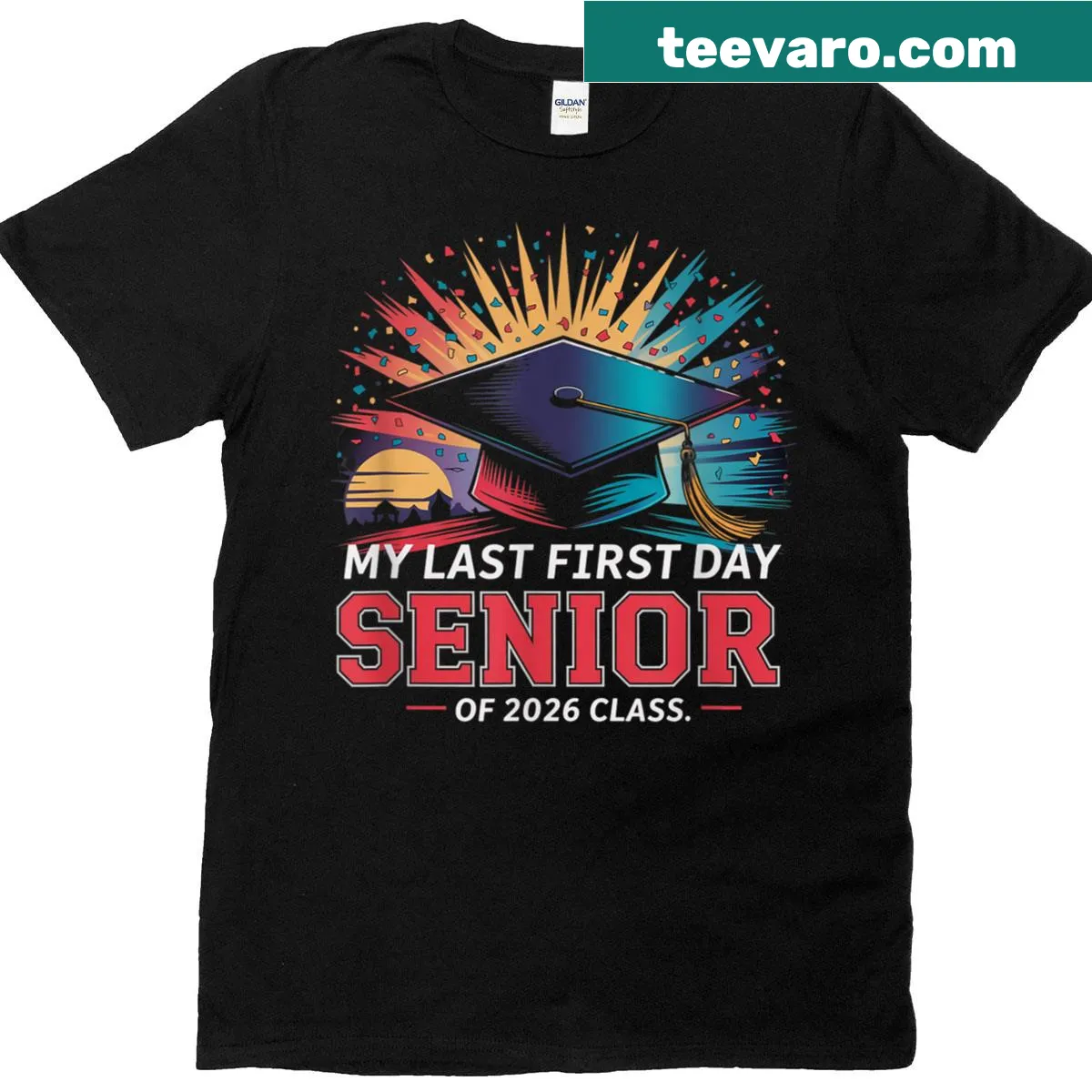 My Last First Day Senior Class Of 2026 T-shirt with bold text — on a men's t-shirt
