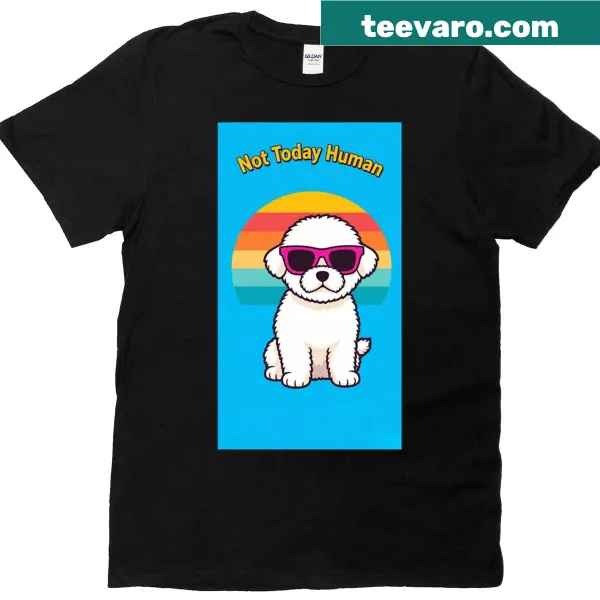 Retro t-shirt featuring a sassy dog with 'Not Today Human' text