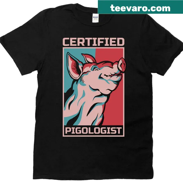 Certified Pigologist T-shirt with a proud livestock farming graphic