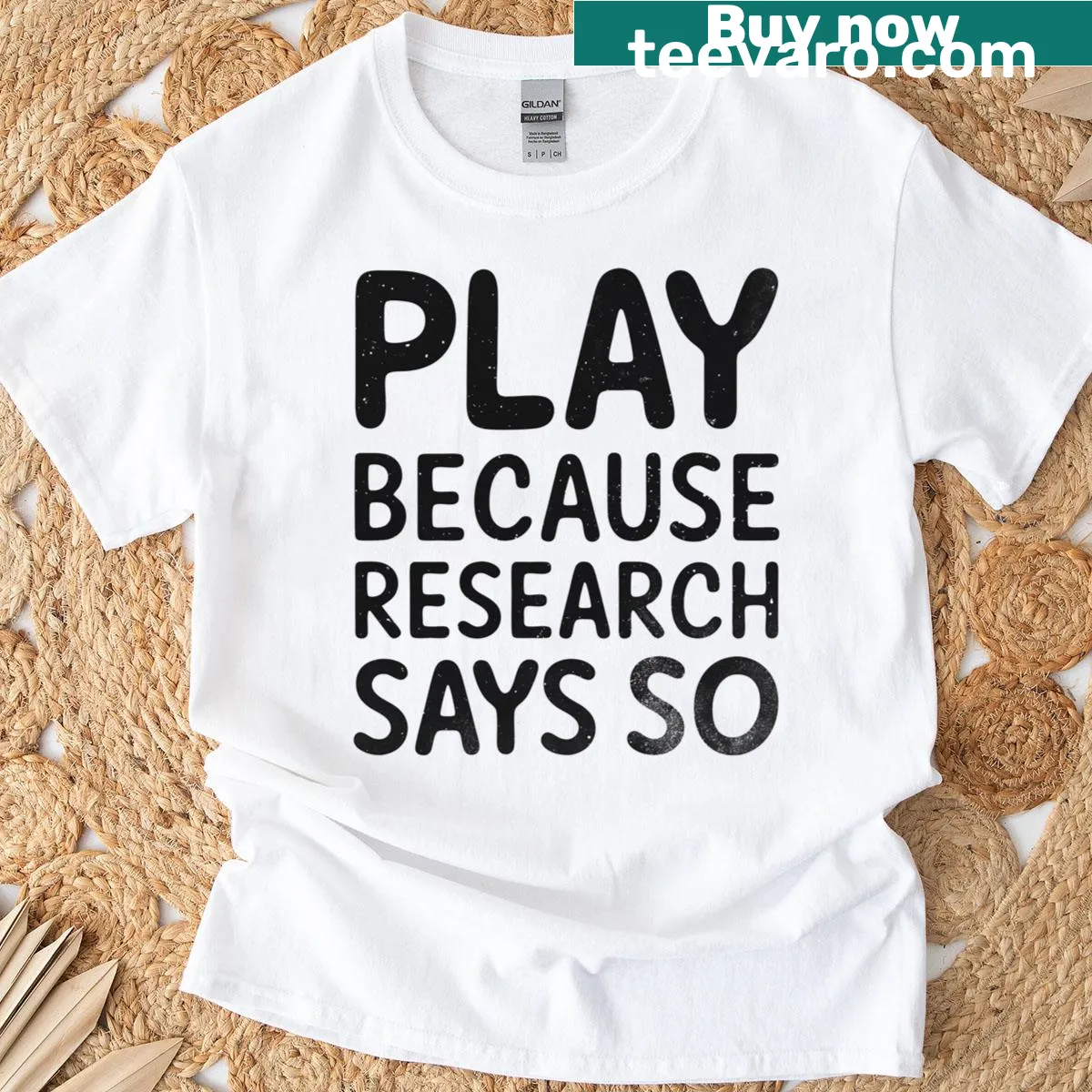 Whimsical typography stating "Play Because Research Says So" — on a men's t-shirt