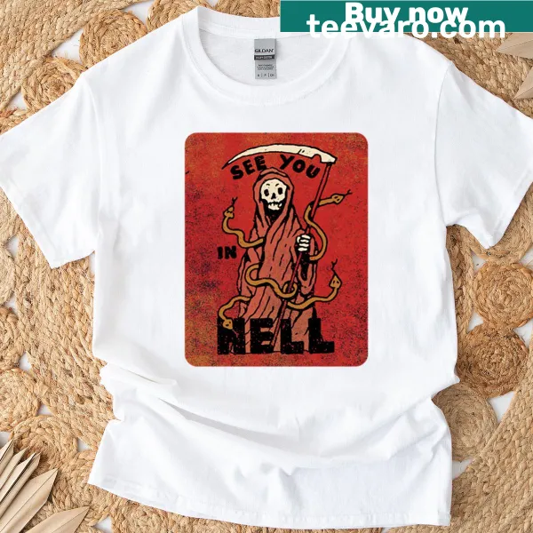 Bold typography graphic saying 'See You In Hell' on t-shirt