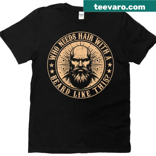 Humorous t-shirt featuring bald guy and beard jokes