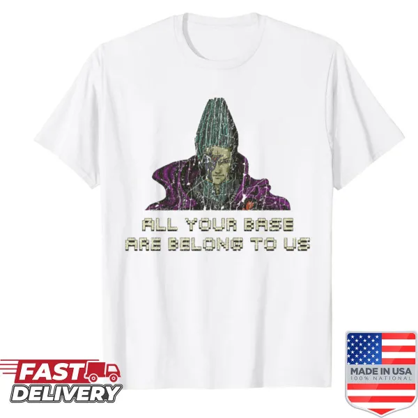 Shirt with gaming meme 'All Your Base Are Belong To Us'