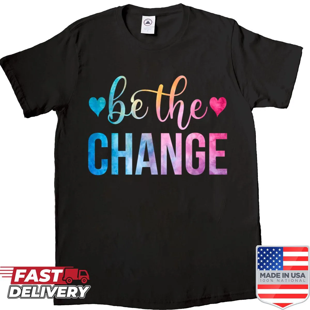 Motivational shirt with 'Be The Change' text in tie dye style