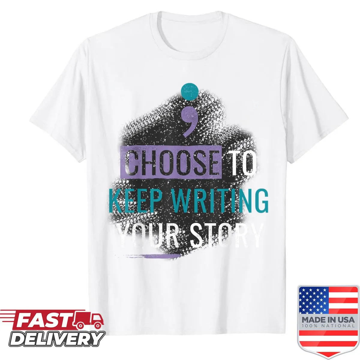Inspirational quote shirt that reads 'Choose To Keep Writing Your Story' in elegant typography