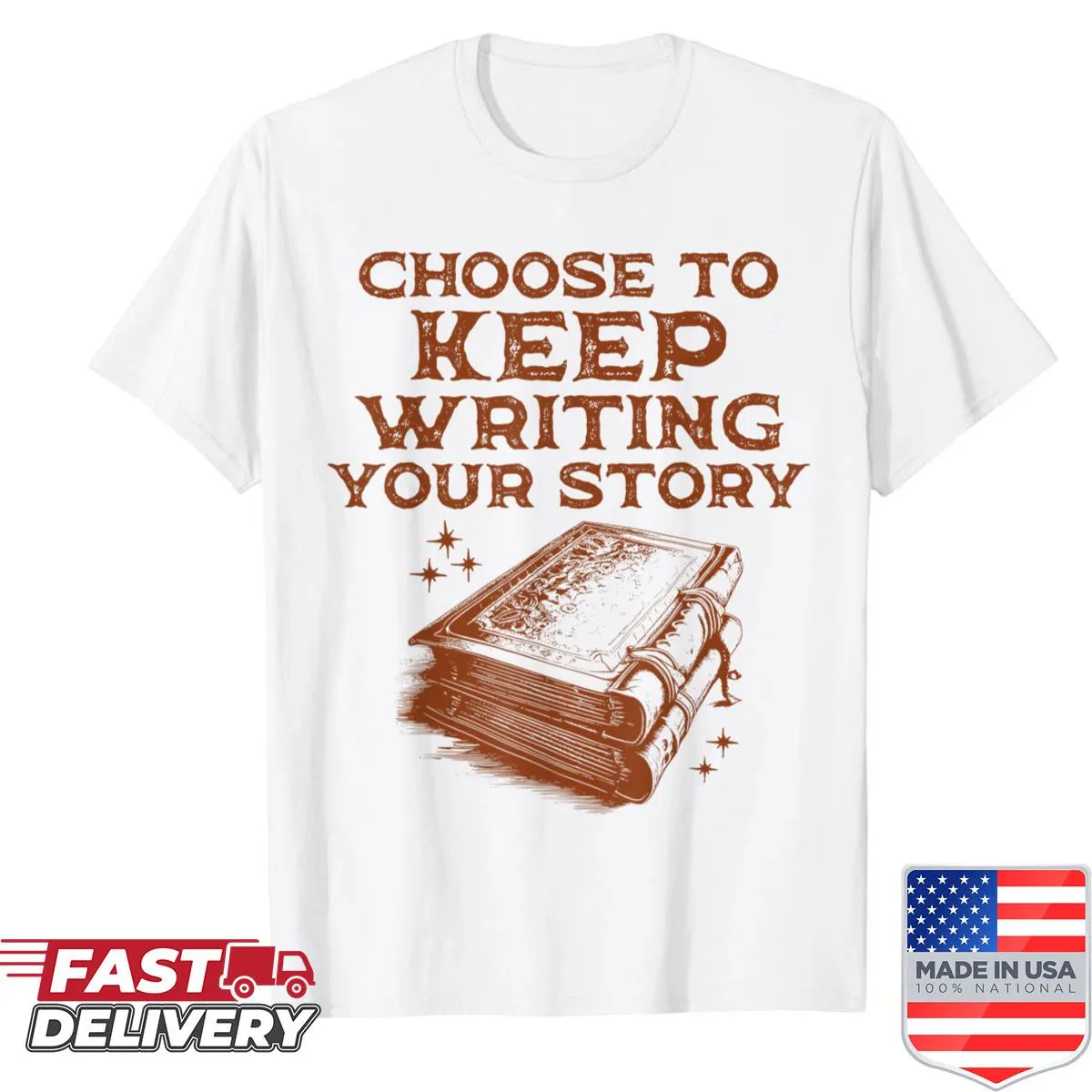 Retro shirt with an inspirational quote: 'Choose To Keep Writing Your Story'