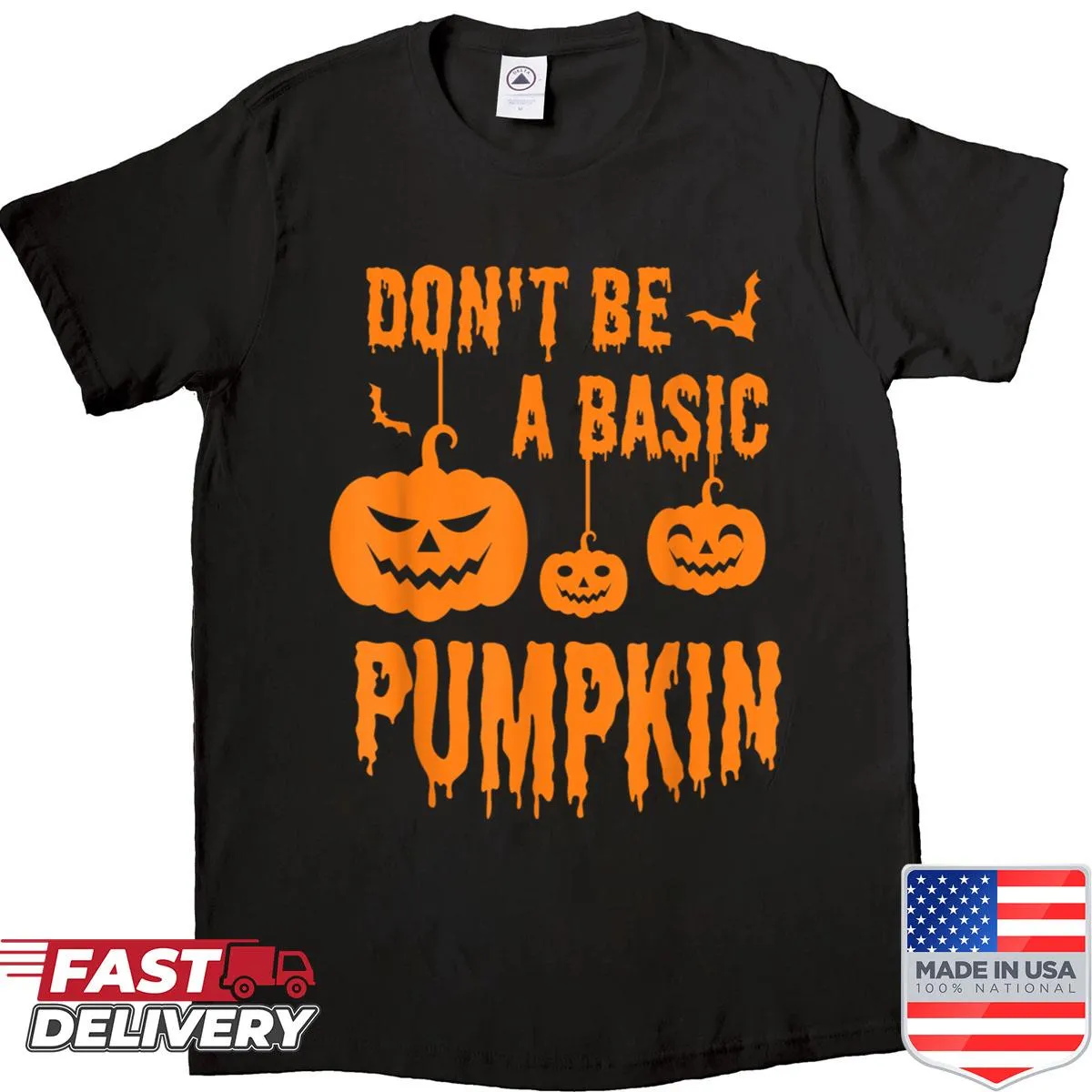 Humorous Halloween shirt with the phrase 'Don't Be A Basic Pumpkin'
