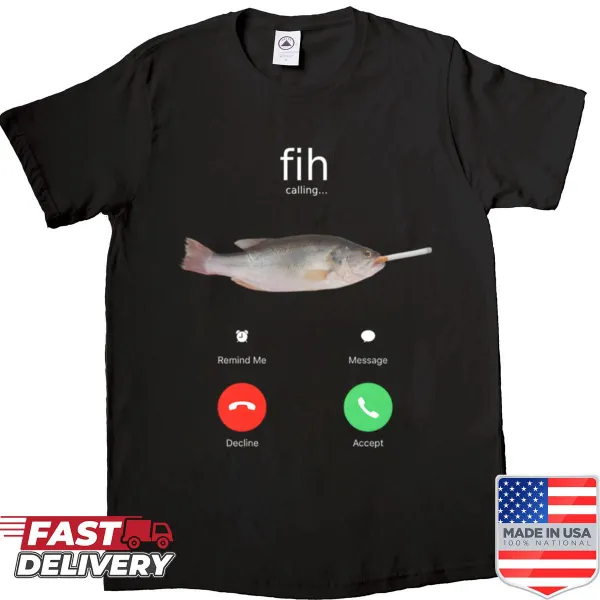 Oversized shirt with a humorous typographic design saying 'Fih Calling'