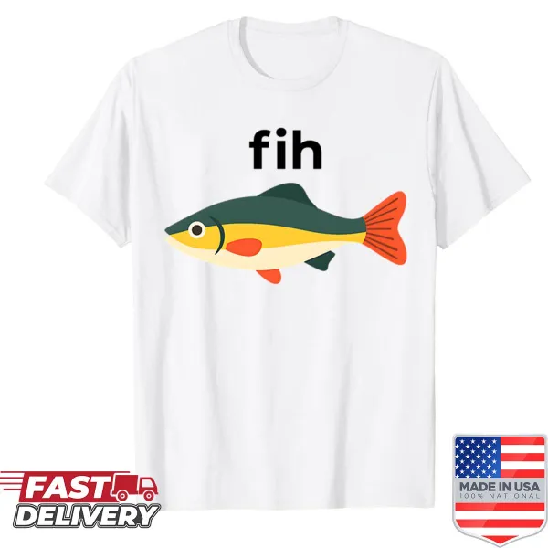 Funny fish-themed shirt with the misspelled word Fih