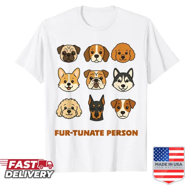 Funny shirt for dog parents celebrating their 'fur-tunate' status.