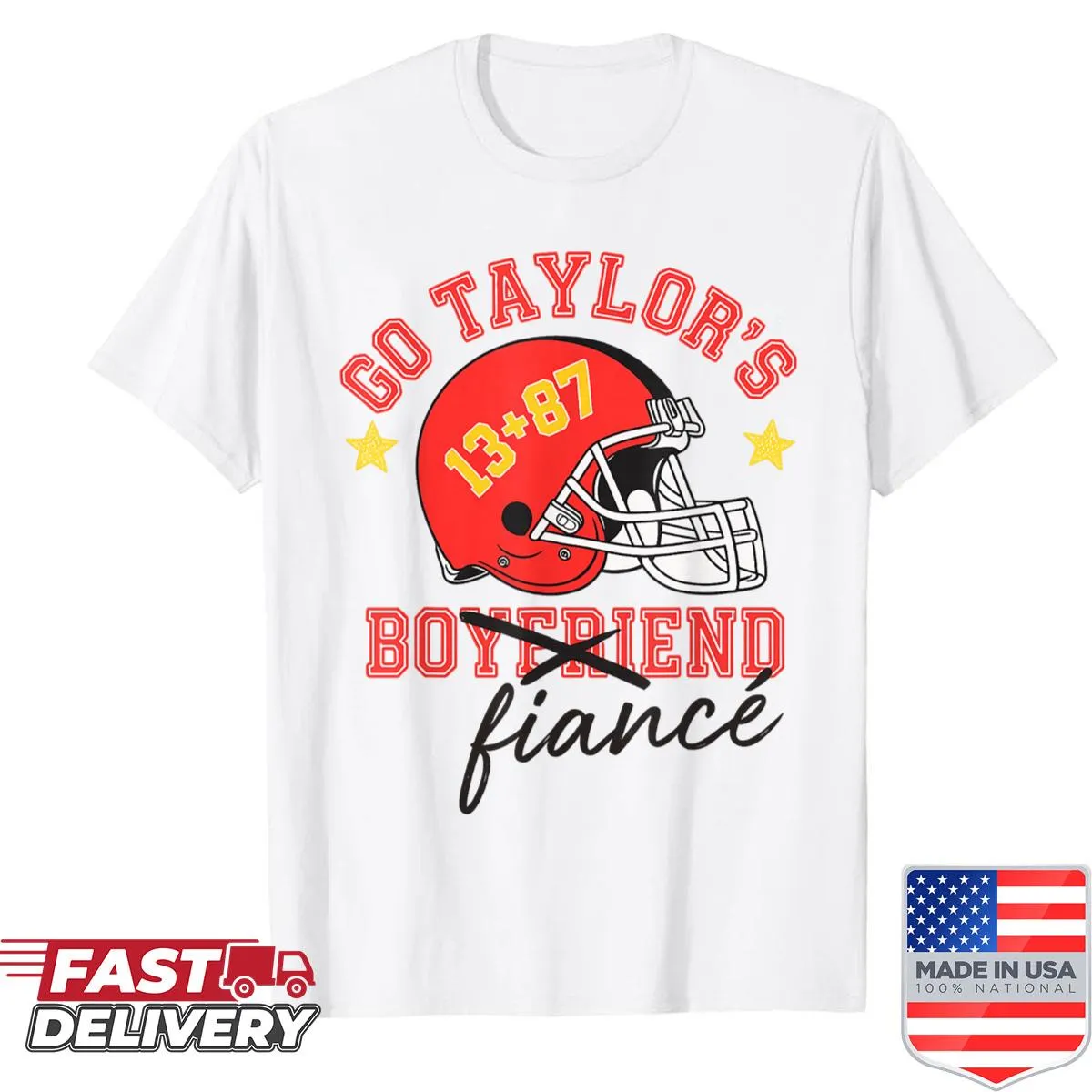 Text design shirt stating 'Go Taylors Fianc'