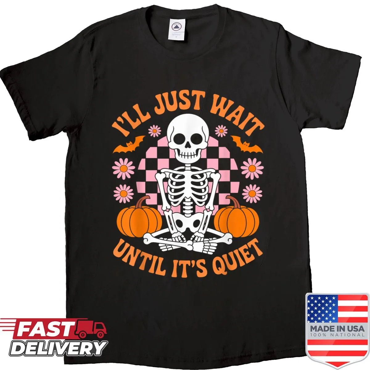 Funny teacher shirt with 'I'll Just Wait Until It's Quiet' text