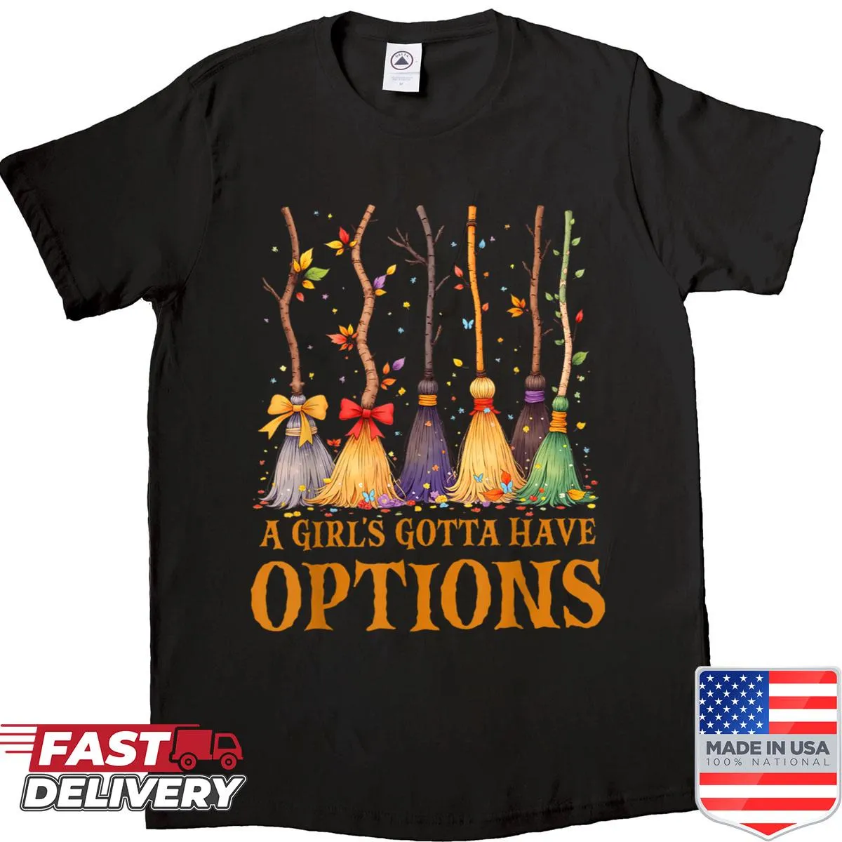 Playful Halloween shirt with witch brooms and text 'A Girl's Gotta Have Options'