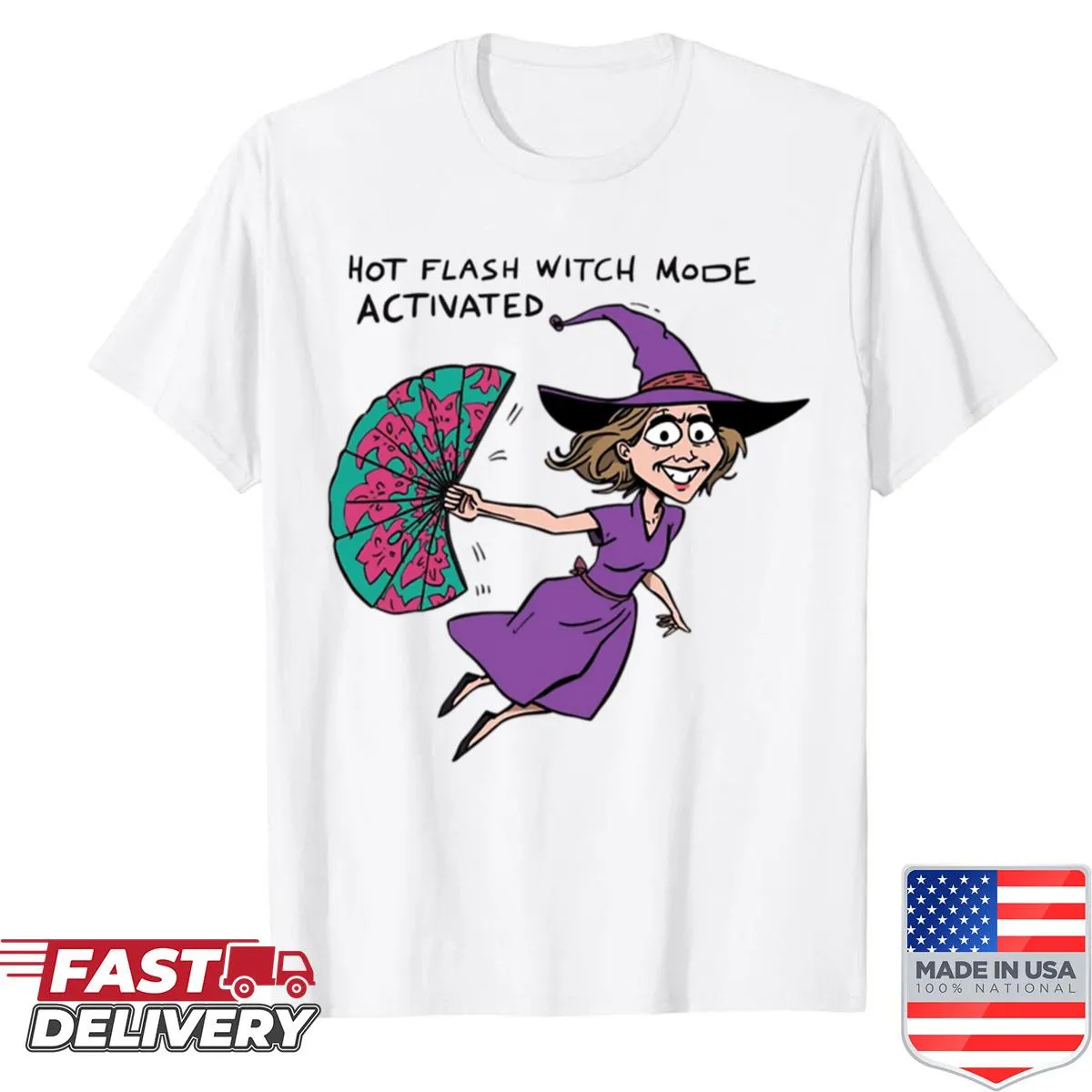 Funny shirt with 'Hot Flash Witch Mode Activated' for Halloween