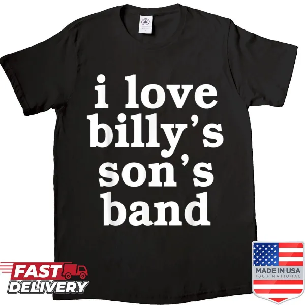 I Love Billy's Sons band shirt with typographic design