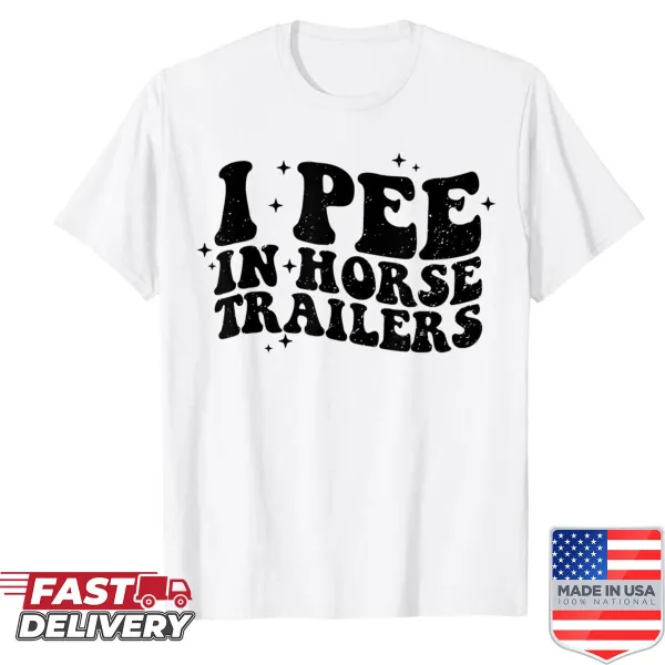 Funny shirt with text about horse trailers for riders