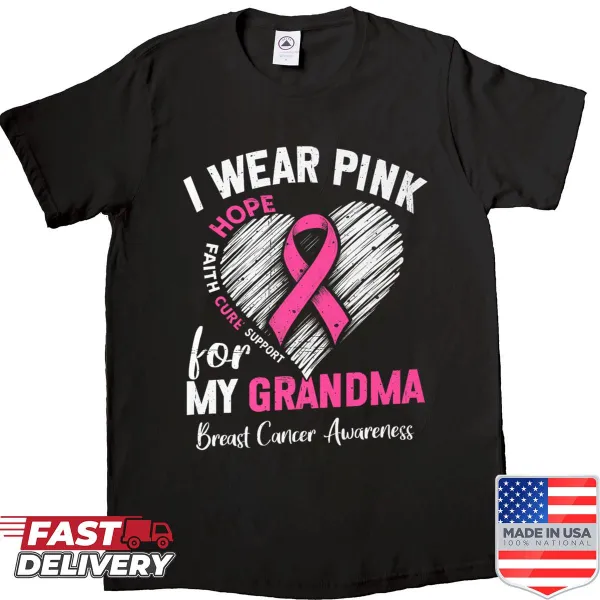 Heart graphic shirt with 'I Wear Pink For My Grandma' text