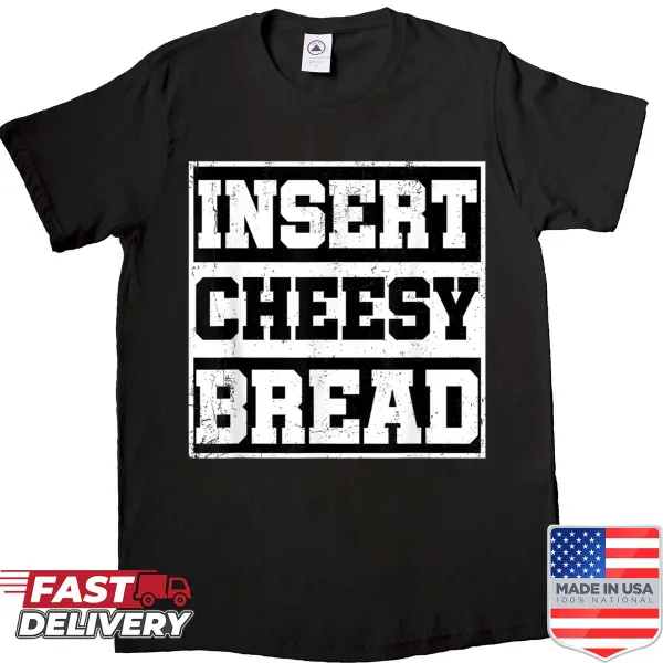 Trend-focused T-shirt featuring a fun cheesy bread meme design