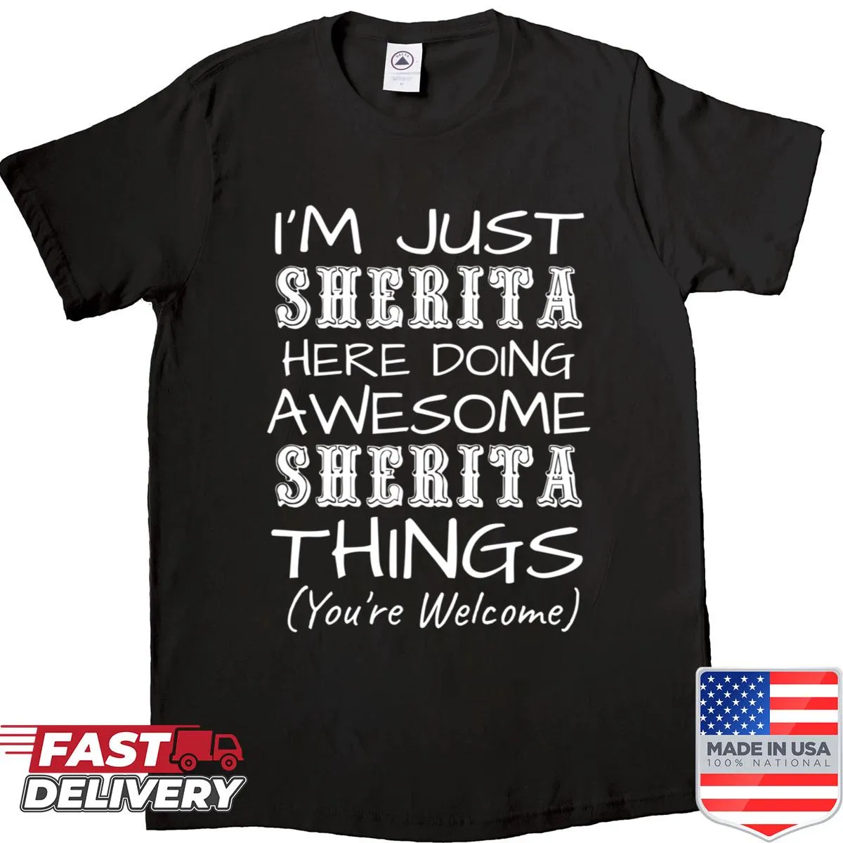 Shirt with the phrase 'Just Sherita Here Doing Sherita Things' in fun typography