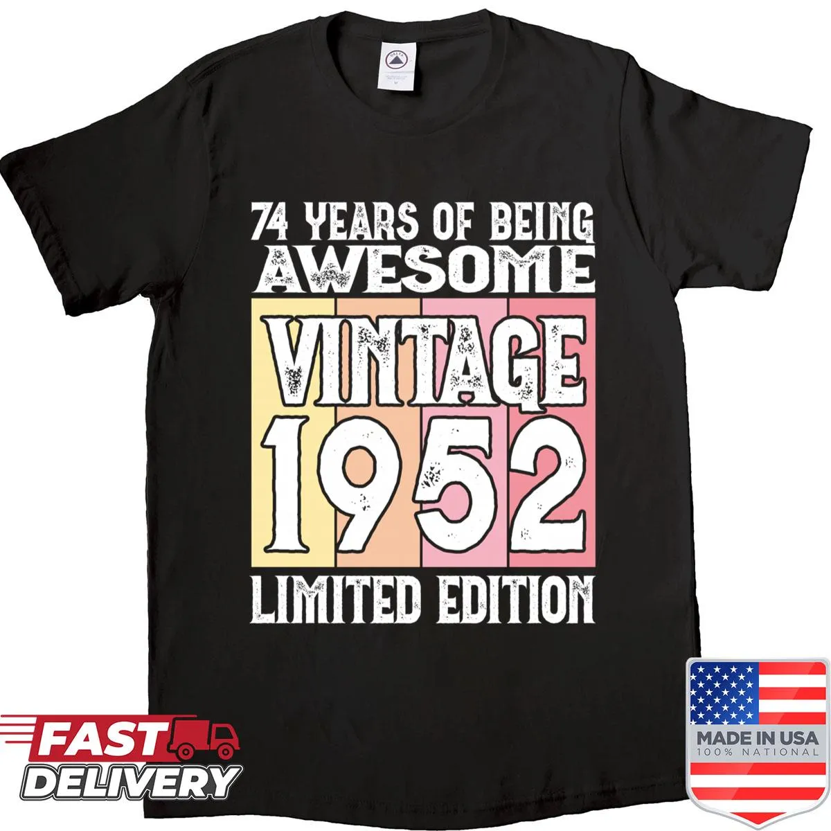 Limited edition birthday shirt celebrating 74 years since 1952