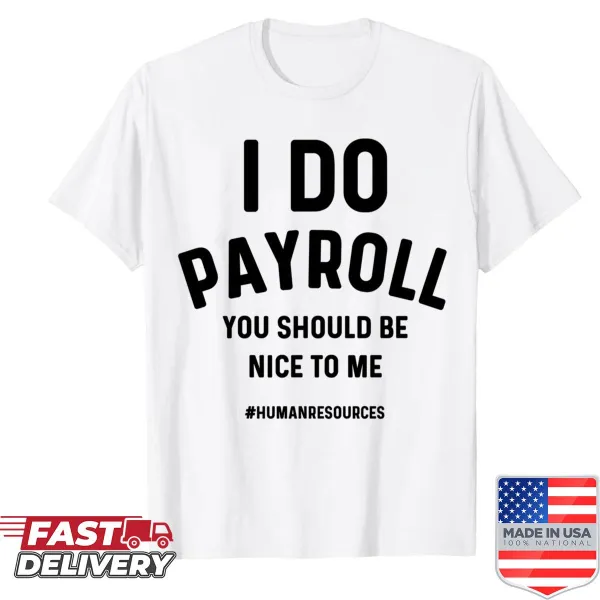 Hand-lettered Be Nice shirt for Payroll Team Week