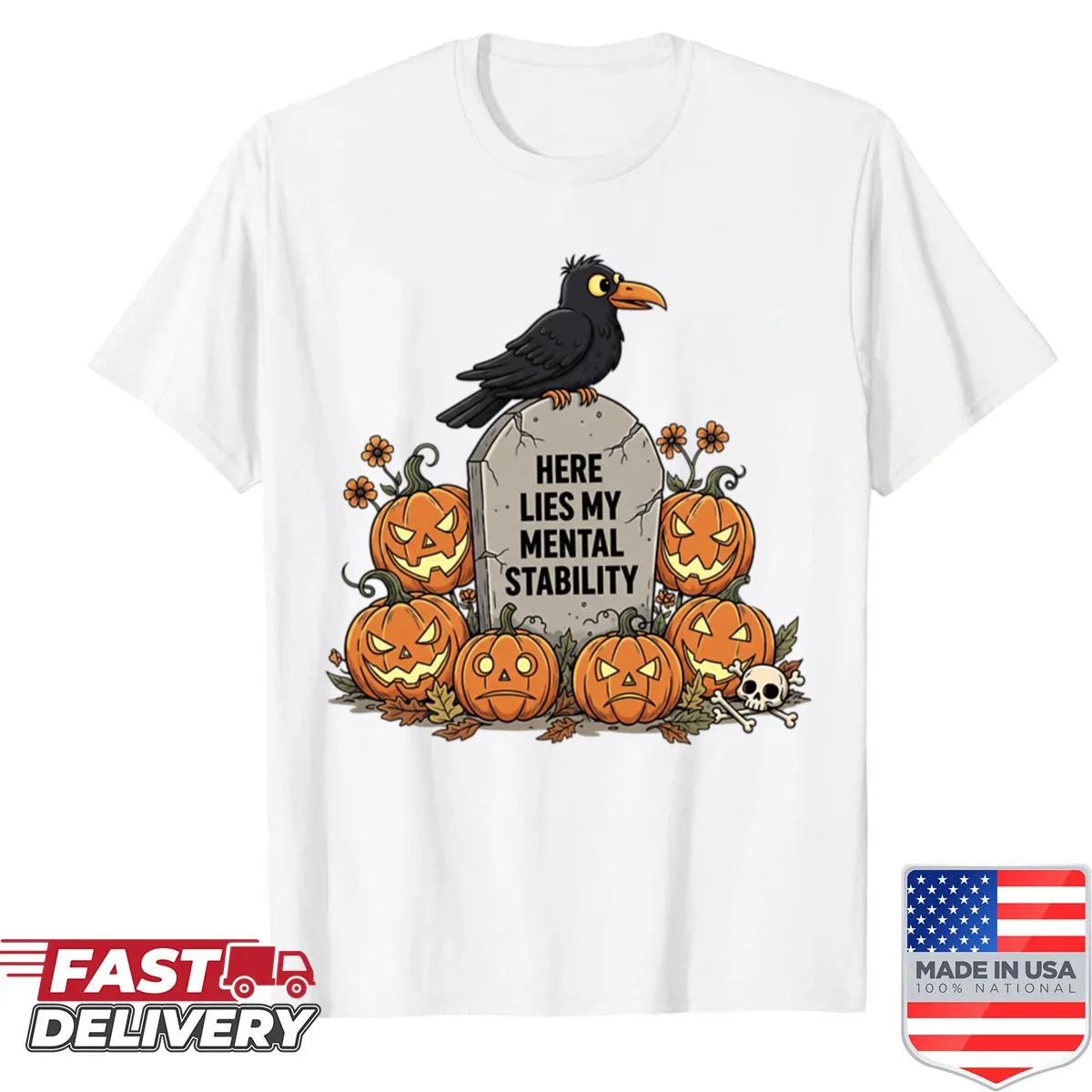 Halloween shirt with humorous typography about mental stability