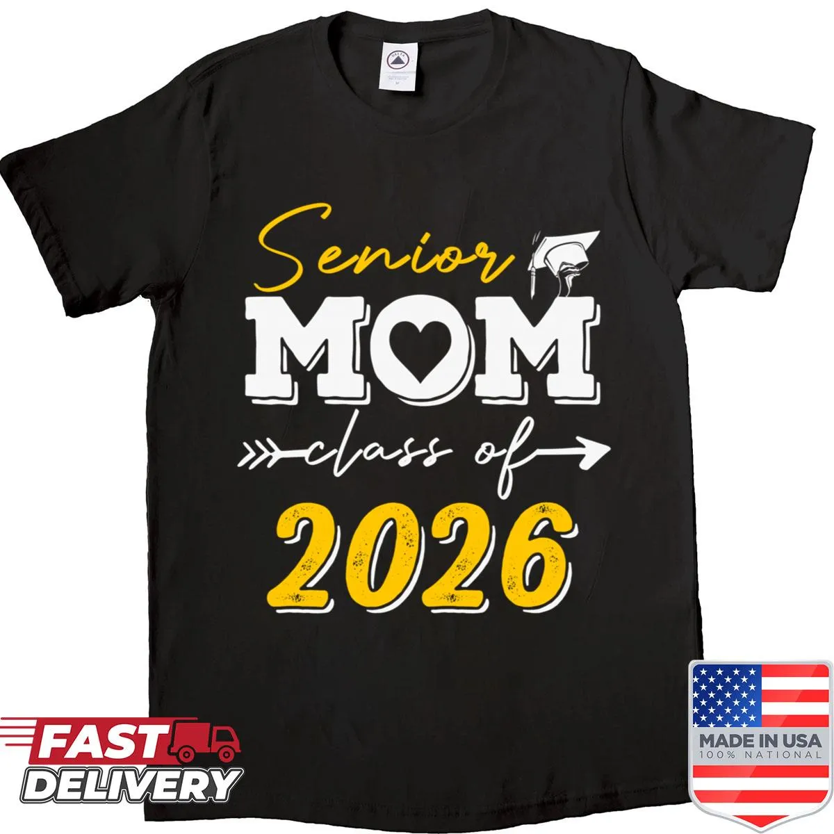 Shirt with bold text reading Proud Mom Of A 2026 Graduate