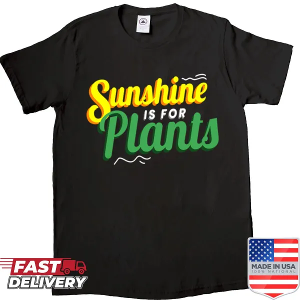 Gothic T-shirt with humorous saying about sunshine for plants