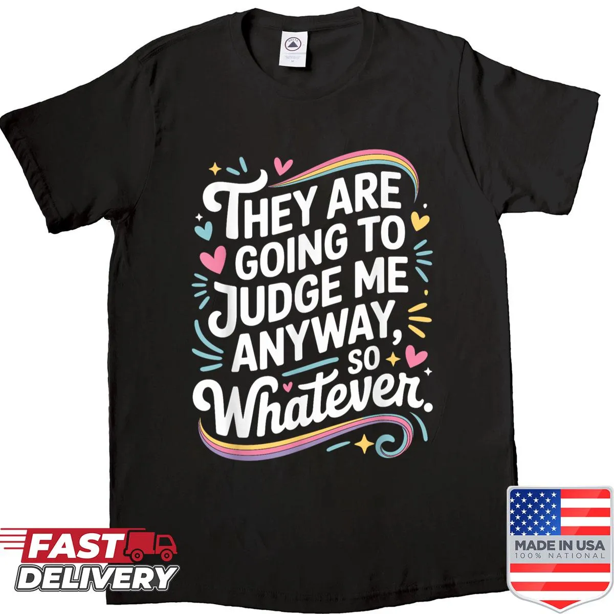 Resilience T-shirt with bold judgment statement