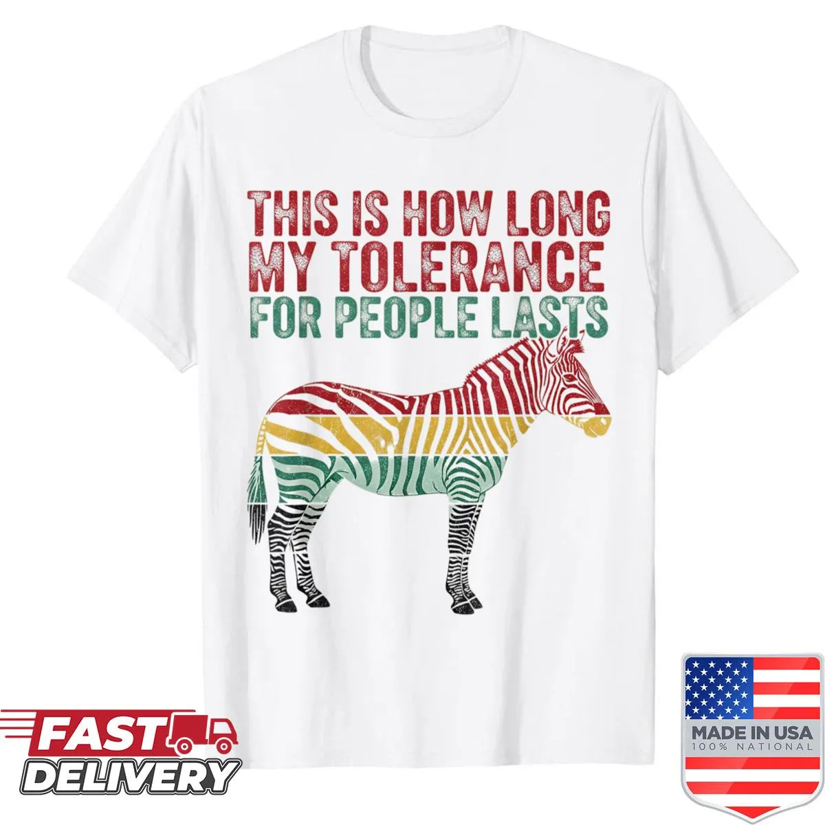 Retro sarcasm T-shirt with phrase about tolerance duration