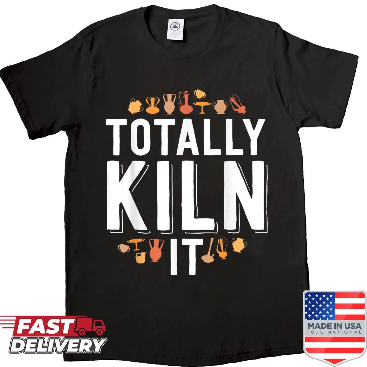 Funny pottery shirt with Totally Kiln It text