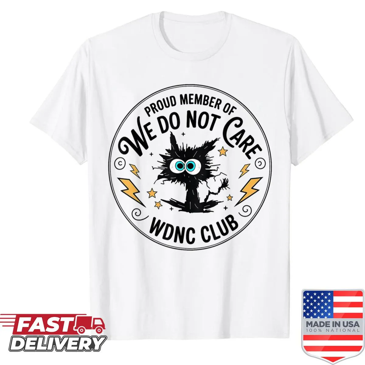 Black cat shirt with the text 'We Do Not Care Club'