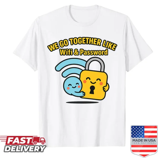 Couple shirt with cute quote about love and WiFi