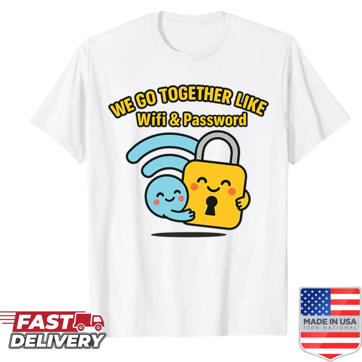 Couple shirt with cute quote about love and WiFi