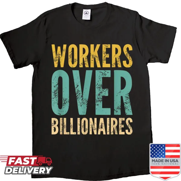 Workers Over Billionaires graphic T-shirt