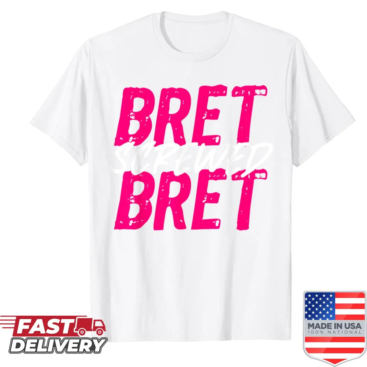 Pro wrestling t-shirt with 'Bret Screwed Bret' slogan