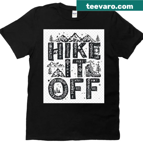 Motivational T-shirt with 'Hike It Off' graphic