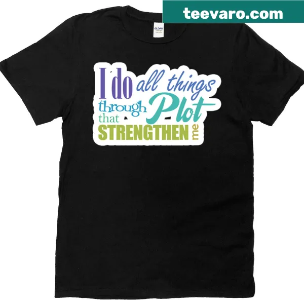 Inspirational shirt with motivational text about strength