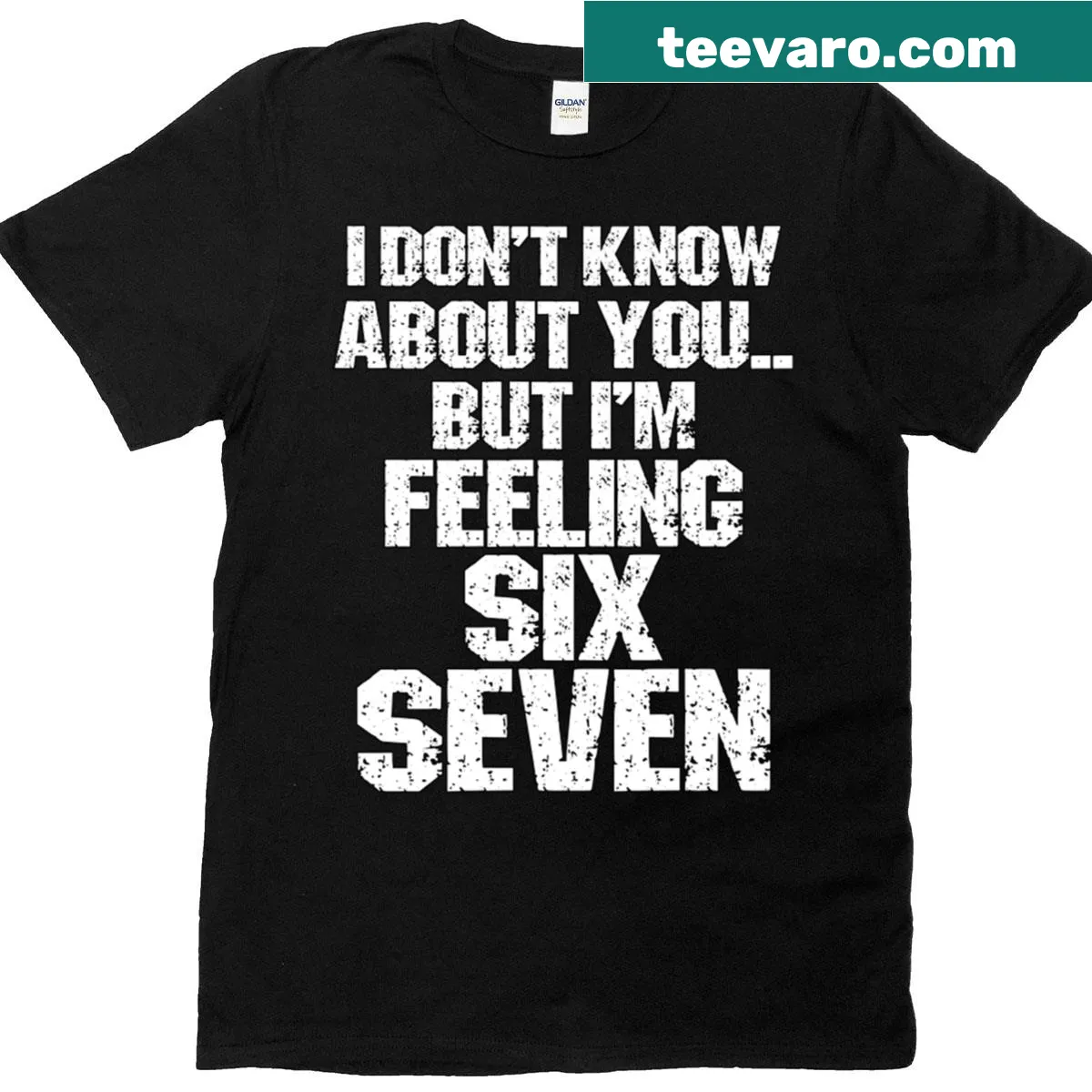 Playful T-shirt with the phrase 'I'm Feeling Six Seven' — on a men's t-shirt