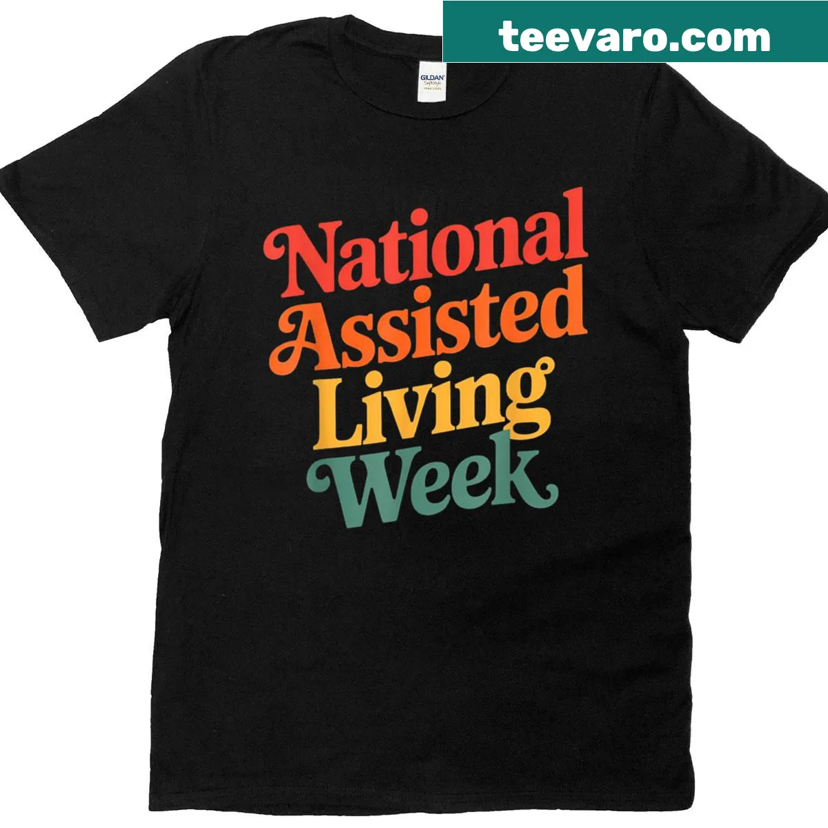 National Assisted Living Week 2025 T-shirt with supportive message — on a men's t-shirt