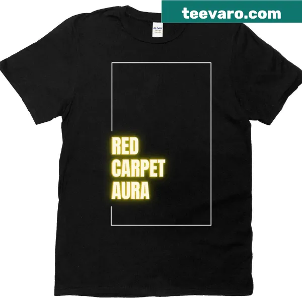 Gold glow Red Carpet Aura typography t-shirt