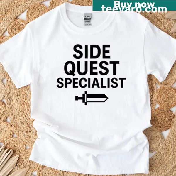 Minimalist gamer quote t-shirt about side quests
