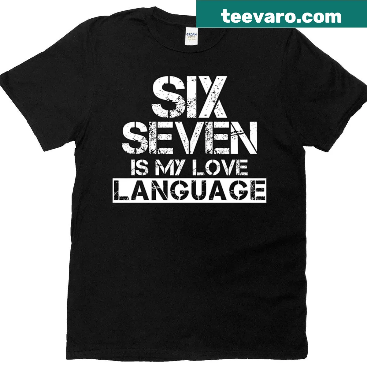 Sentimental text graphic stating 'Six Seven Is My Love Language' on an oversized t-shirt — on a men's t-shirt