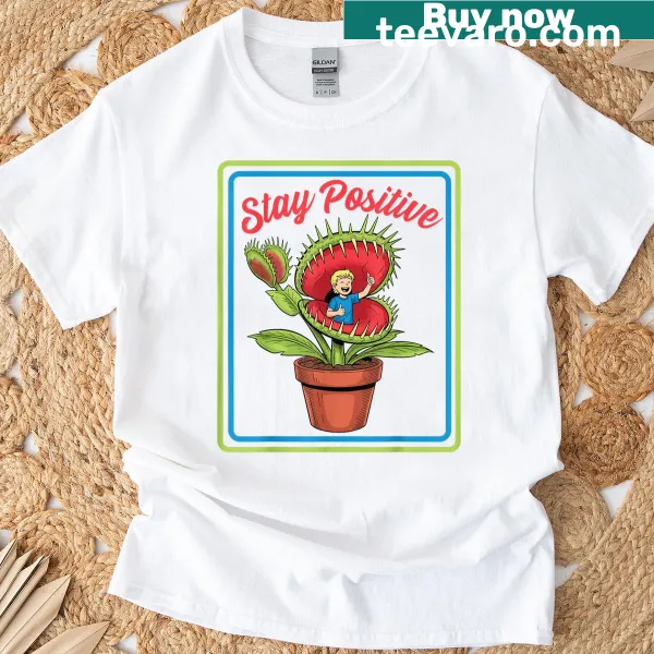 Vintage-style T-shirt with a Venus flytrap and Stay Positive text